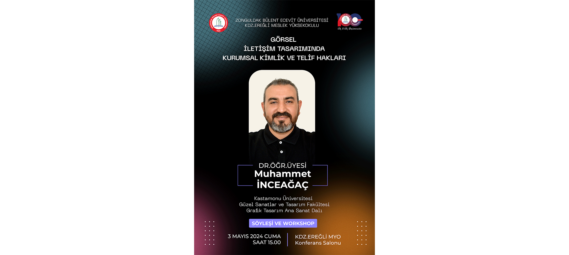 Dr. Öğr. Üyesi Muhammet İNCEAĞAÇ ’tan "Görsel İletişim Tasarımında Kurumsal Kimlik ve Telif Hakları" Konulu Söyleşi ve Workshop